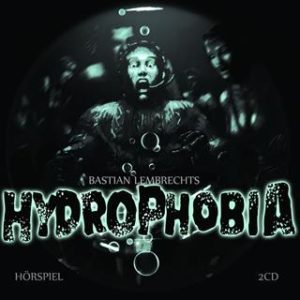 hydrophobia hörspiel