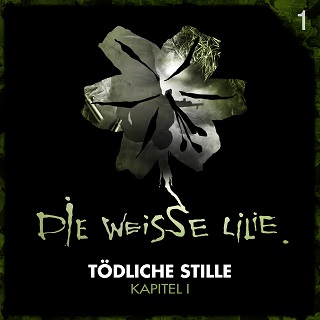Die-Weisse-Lilie-Ti╠édliche-Stille-Kapitel-1-Cover