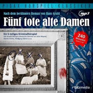 hans gruhl fünf tote alte damen