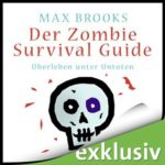 max brooks der zombie survival guide