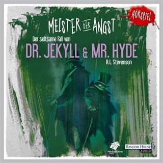 meister der angst der seltsame fall von dr. jekyll & mr. hyde