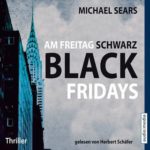 michael sears am freitag schwarz black fridays